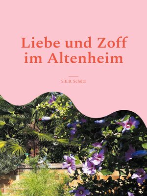 cover image of Liebe und Zoff im Altenheim